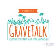 Gravetalk Facilitator's Guide