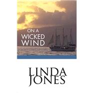 On a Wicked Wind
