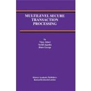 Multilevel Secure Transaction Processing