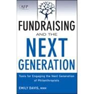 Fundraising and the Next Generation, + Website Tools for Engaging the Next Generation of Philanthropists