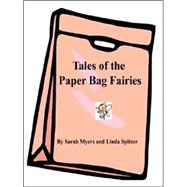 Tales of the Paper Bag Fairies