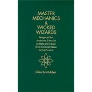 Master Mechanics & Wicked Wizards