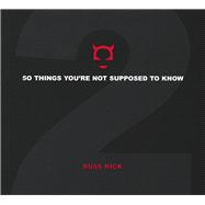 50 Things You're Not Supposed To Know