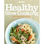 Woman's Day Healthy Slow Cooking : More Flavor, Fewer Calories