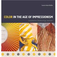 Color in the Age of Impressionism