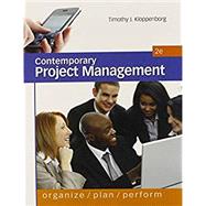 Contemporary Project Management: Organize, Plan, Perform