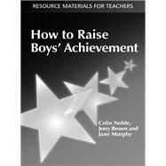 How to Raise Boys Achievement