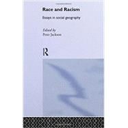 Race and Racism: Essays in Social Geography