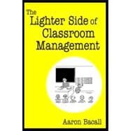 The Lighter Side of Classroom Management