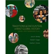 Traditions and Encounters Vol. 1 : A Brief Global History: From the Beginning to 1500