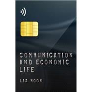 Communication and Economic Life,9780745687025