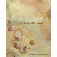 Beyond the Visible : The Art of Odilon Redon