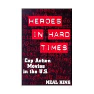 Heroes in Hard Times