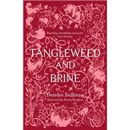 Tangleweed and Brine