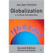 Globalization, Second Edition A Critical Introduction