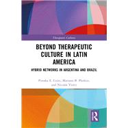 Beyond Therapeutic Culture in Latin America