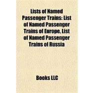 Lists of Named Passenger Trains : List of Named Passenger Trains of Europe, List of Named Passenger Trains of Russia