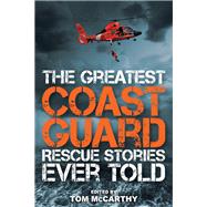 The Greatest Coast Guard Rescue Stories Ever Told