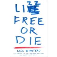 Lizz Free or Die : Essays