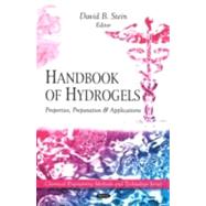 Handbook of Hydrogels : Properties, Preparation and Applications