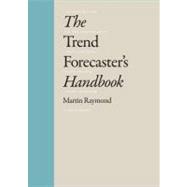 Trend Forecaster's Handbook