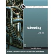 Boilermaking Level 1 Trainee Guide, Paperback