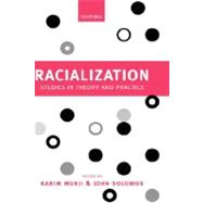 Racialization Studies in Theory and Practice