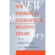 New Thinking in International Relations Theory