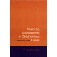 Parenting Assessments In Child Welfare Cases,9780802087027