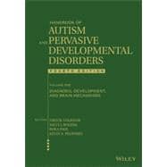 Handbook of Autism and Pervasive Developmental Disorders, Volume 1 Diagnosis, Development, and Brain Mechanisms