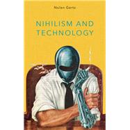 Nihilism and Technology