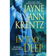 In Too Deep Book One of the Looking Glass Trilogy