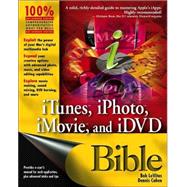 Itunes, Iphoto, Imovie, and Idvd Bible