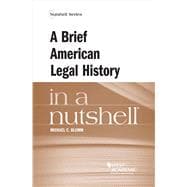 A Brief American Legal History in a Nutshell(Nutshells)
