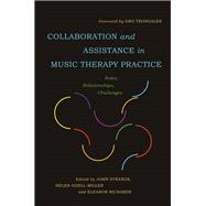 Collaboration and Assistance in Music Therapy Practice
