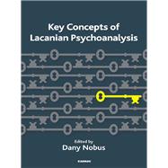 Key Concepts of Lacanian Psychoanalysis