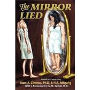 The Mirror Lied