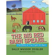 The Big Red Barn Speaks...