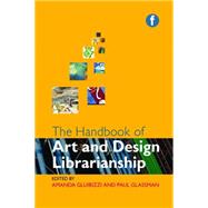 The Handbook of Art and Design Librarianship