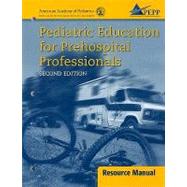 Pediatric Education for Prehospital Professionals Instructor's Resource Manual