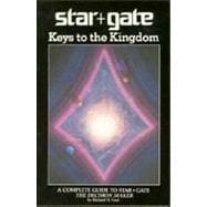 Stargate : Keys to the Kingdom: A Complete Guide to the Stargate Insight System