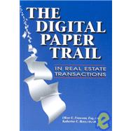 The Digital Paper Trail: In Real Estate Transactions