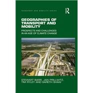 Geographies of Transport and Mobility: Prospects and Challenges in an Age of Climate Change