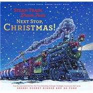 Steam Train, Dream Train: Next Stop, Christmas! book cover, ISBN 9781797227030