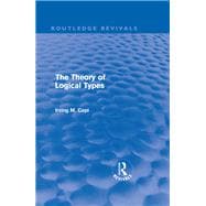 The Theory of Logical Types: Monographs in Modern Logic