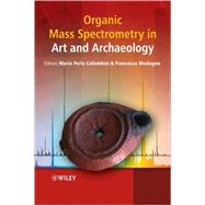 Organic Mass Spectrometry in Art and Archaeology