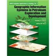 Geographic Information Systems in Petroleum Exploration and Development
