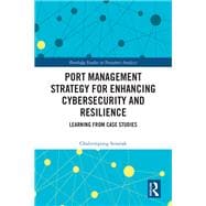 Port Management Strategy for Enhancing Cybersecurity and Resilience
