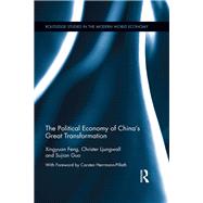 The Political Economy of China's Great Transformation