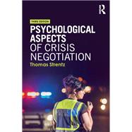 Psychological Aspects of Crisis Negotiation,9781138557031